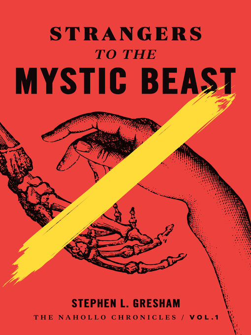 Title details for Strangers to the Mystic Beast by Stephen Gresham - Available